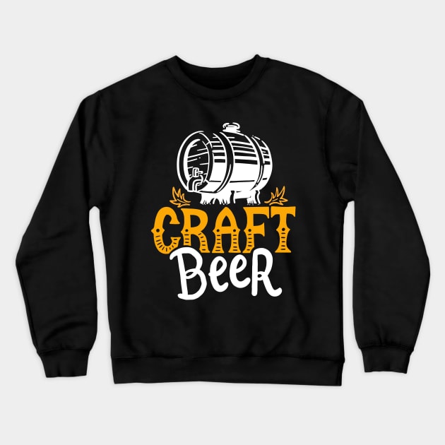 I'm Crafty Craft Beer Crewneck Sweatshirt by teweshirt